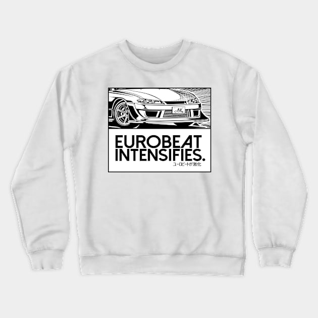 EUROBEAT INTENSIFIES - SILVIA S15 Crewneck Sweatshirt by ARVwerks